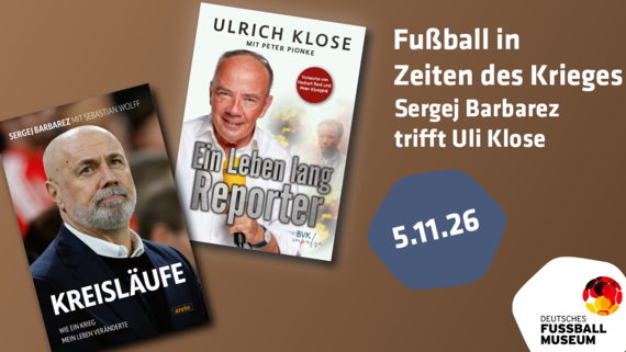 Fußball in Zeiten des Krieges: Sergej Barbarez trifft Reporterlegende Uli Klose 